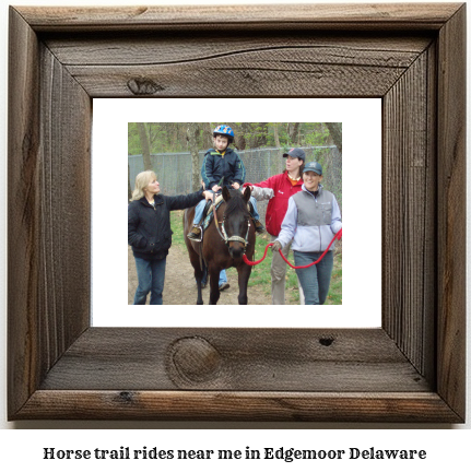 horse trail rides near me in Edgemoor, Delaware